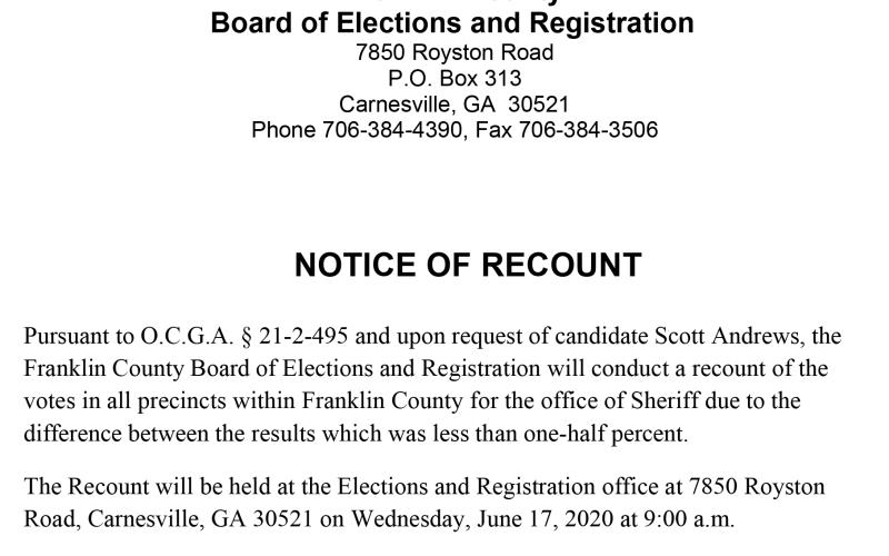 The Franklin County Board of Elections will hold a recount in the race for sheriff on Wednesday.