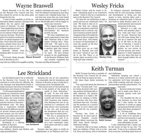 Four candidates for three seats on the Royston City Council talk about themselves and their platforms prior to Tuesday's election.